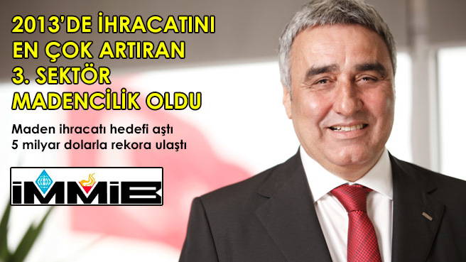 2013'DE İHRACATINI EN ÇOK ARTIRAN 3. SEKTÖR MADENCİLİK OLDU