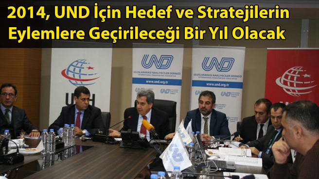 2014, UND İçin Hedef ve Stratejilerin Eylemlere Geçirileceği Bir Yıl Olacak