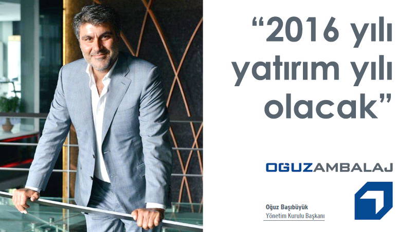 2016 yılı yatırım yılı olacak