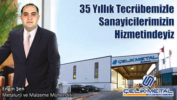 35 Yıllık Tecrübemizle Sanayicilerimizin Hizmetindeyiz