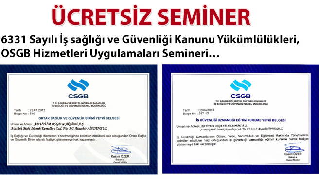 6331 Sayılı İş sağlığı ve Güvenliği Kanunu Yükümlülükleri, OSGB Hizmetleri Uygulamaları Semineri