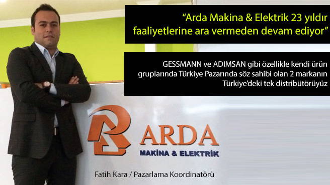 Arda Makina & Elektrik 23 yıldır faaliyetlerine ara vermeden devam ediyor