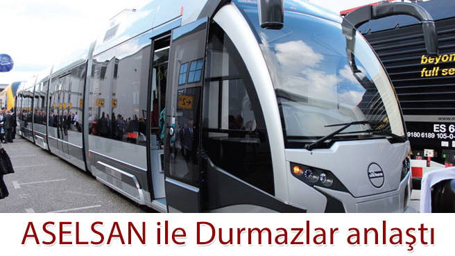 ASELSAN ile Durmazlar anlaştı