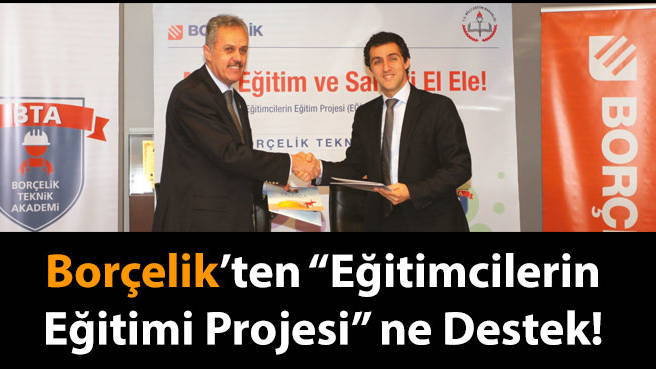 Borçelik'ten Eğitimcilerin Eğitimi Projesi'ne Destek