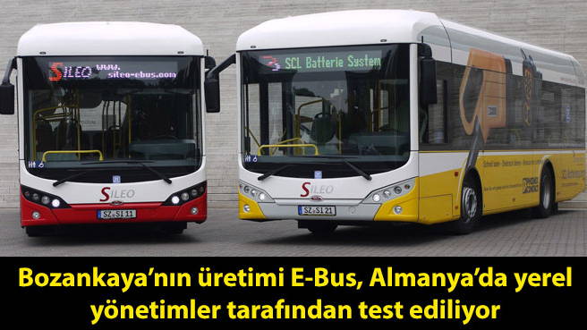 Bozankaya'nın üretimi E-Bus, Almanya'da yerel yönetimler tarafından test ediliyor