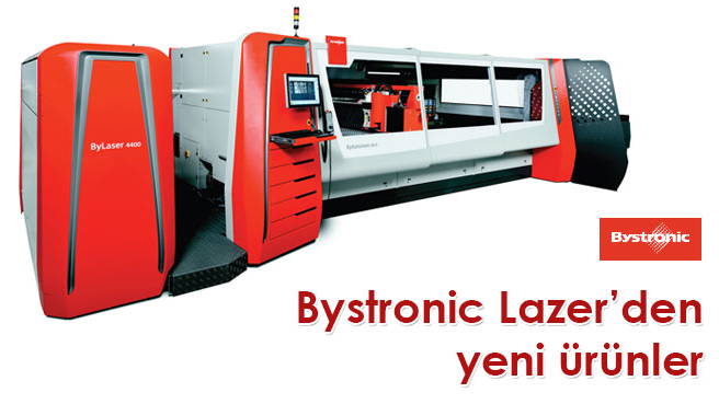 Bystronic Lazer'den yeni ürünler