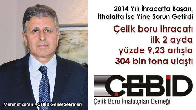 Çelik boru ihracatı ilk 2 ayda yüzde 9,23 artışla 304 bin tona ulaştı