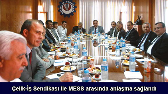 Çelik-İş Sendikası ile MESS arasında anlaşma sağlandı