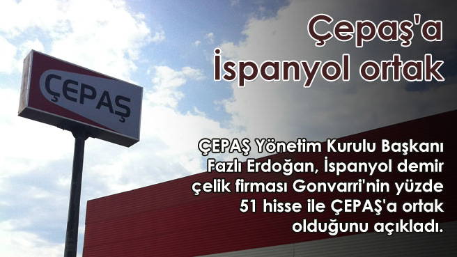 Çepaş'a İspanyol ortak