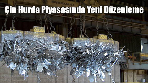 Çin Hurda Piyasasında Yeni Düzenleme