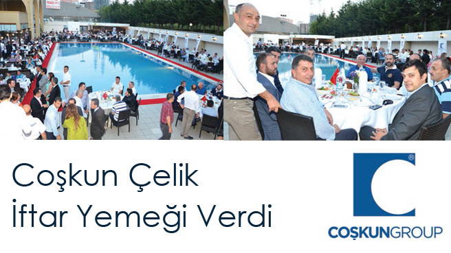 Coşkun Çelik İftar Yemeği Verdi