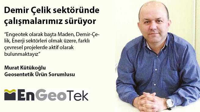 Demir Çelik sektöründe çalışmalarımız sürüyor