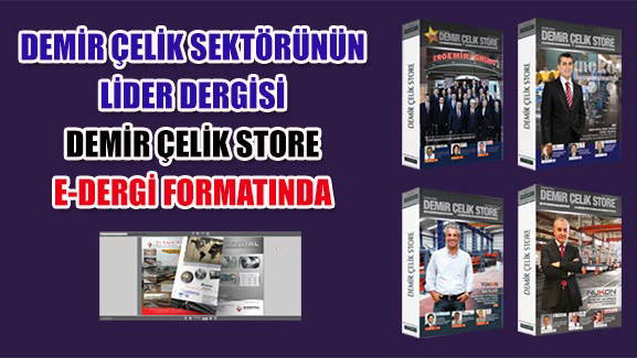 Demir Çelik Store Dergisi E-Dergi Formatında