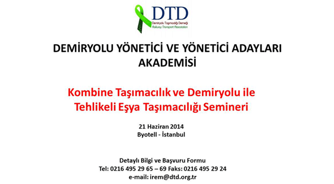 Demiryolu Taşımacılığı Derneği (DTD)nin  Yönetici ve Yönetici Adayları Akademisi