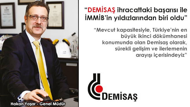 DEMİSAŞ ihracattaki başarısı ile İMMİB'in yıldızlarından biri oldu