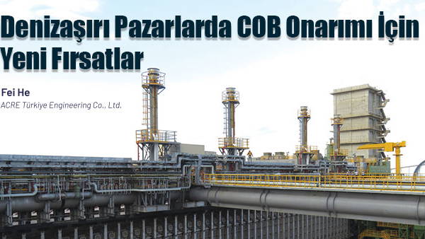 Deniz aşırı Pazarlarda COB Onarımı İçin Yeni Fırsatlar