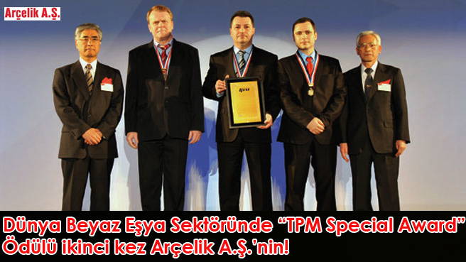 Dünya Beyaz Eşya Sektöründe TPM Special Award Ödülü ikinci kez Arçelik A.Ş.'nin