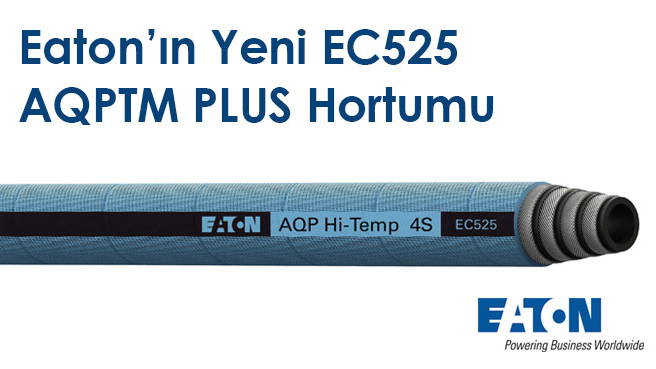 Eaton'ın Yeni EC525 AQPTM PLUS Hortumu