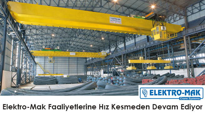 Elektro-Mak Faaliyetlerine Hiz Kesmeden Devam Ediyor