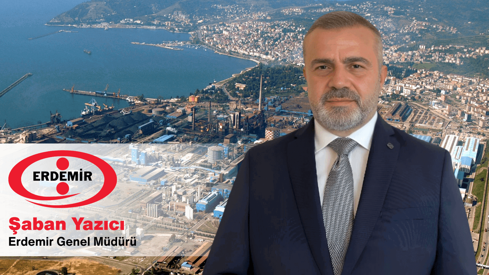 Erdemir’de genel müdürlüğe Şaban Yazıcı atandı