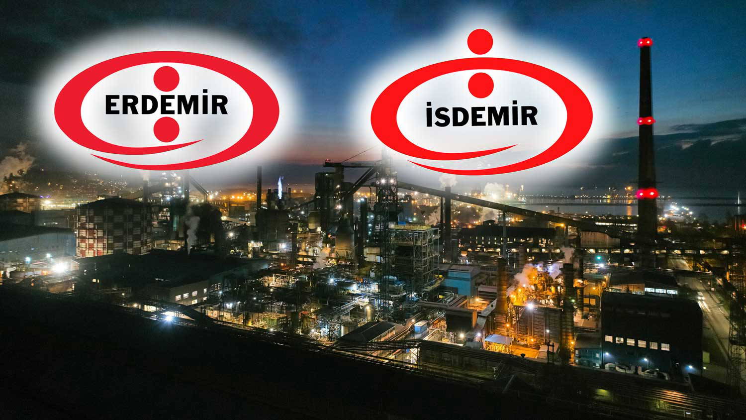 Erdemir ve İsdemir, stratejik yatırımlarını devreye aldı