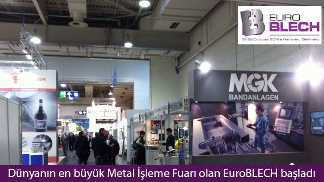 Dünyanın en büyük Metal İşleme Fuarı olan EuroBLECH başladı