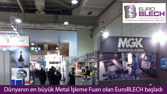 Dünyanın en büyük Metal İşleme Fuarı olan EuroBLECH başladı