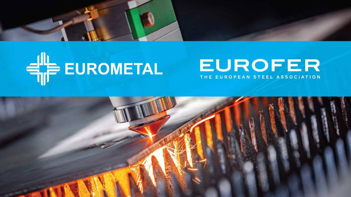 EUROFER ve EUROMETAL, Avrupa çelik  tedarik zinciri için bir araya geliyor