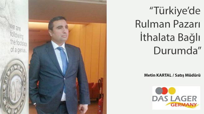 Eymak Grup: Türkiye'de Rulman Pazarı İthalata Bağlı Durumda