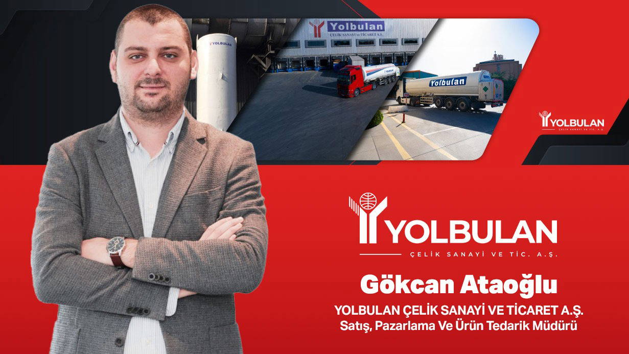 Gökcan Ataoğlu Yolbulan Çelik’te satış, pazarlama ve ürün tedarik müdürü oldu
