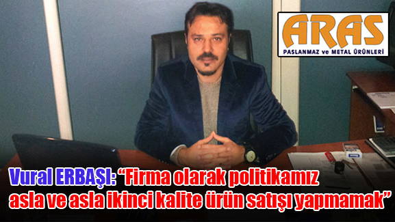 Firma olarak politikamız asla ve asla ikinci kalite ürün satışı yapmamak