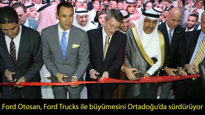 Ford Otosan, Ford Trucks ile büyümesini Ortadoğu'da sürdürüyor