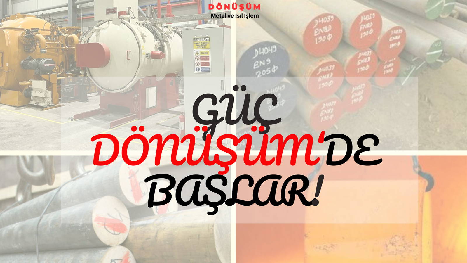 Güç DÖNÜŞÜM’de Başlar!  Şimdi Dönüşüm Zamanı!