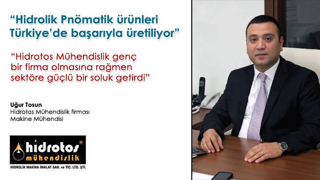 Hidrolik Pnömatik ürünleri Türkiye'de başarıyla üretiliyor