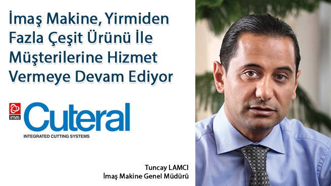 İmaş Makine, Yirmiden Fazla Çeşit Ürünü İle Müşterilerine Hizmet Vermeye Devam Ediyor