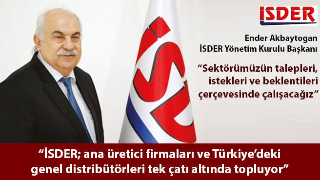 İSDER; ana üretici firmaları ve Türkiyedeki genel distribütörleri tek çatı altında topluyor