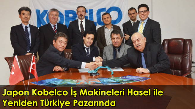 Japon Kobelco İş Makineleri Hasel İle Yeniden Türkiye Pazarında