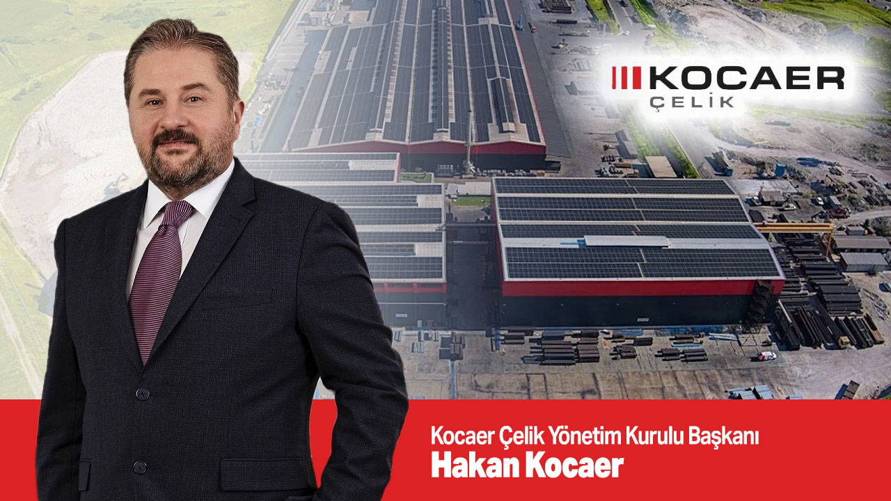 Kocaer Çelik’ten 2025’e Güçlü Başlangıç: Satış Hacminde %20,5 Artış, Net Kârda Reel %106 Büyüme 