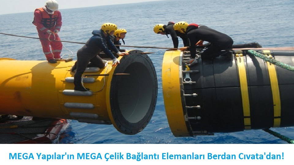 MEGA Yapılar'ın MEGA Çelik Bağlantı Elemanları Berdan Cıvata'dan!