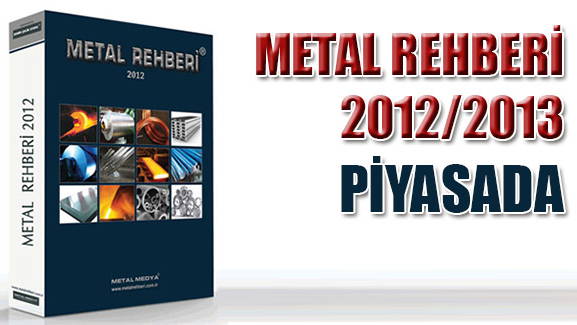 METAL REHBERİ 2012-2013 PİYASADA