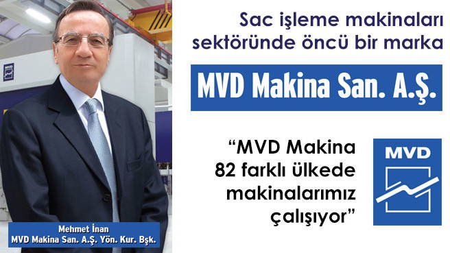 Sac işleme makinaları sektöründe öncü bir marka MVD Makina San. A.Ş.