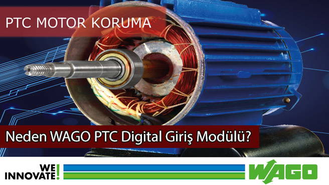 Neden WAGO PTC Digital Giriş Modülü?