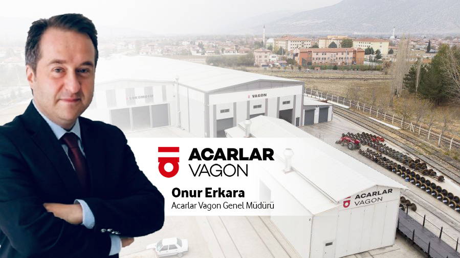 Onur Erkara, Acarlar Vagon’da Genel Müdür Olarak Göreve Başladı