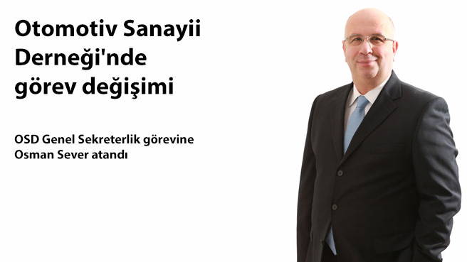 Otomotiv Sanayii Derneği'nde görev değişimi