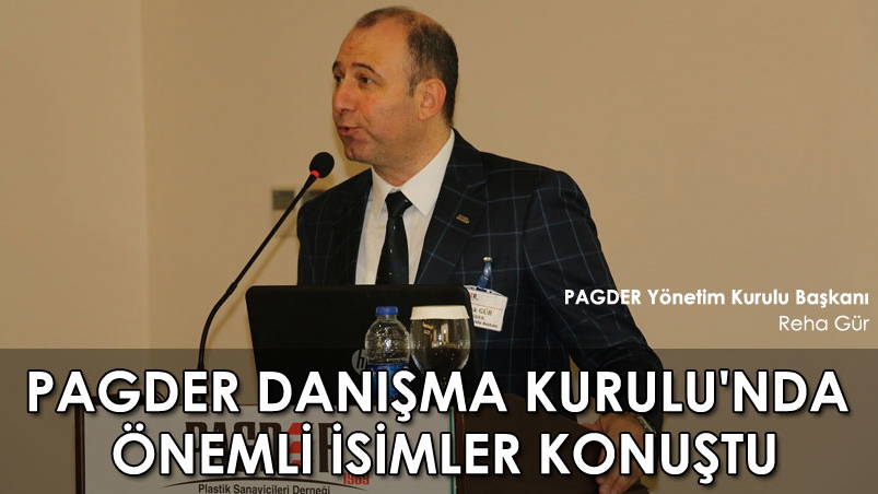 PAGDER DANIŞMA KURULU'NDA ÖNEMLİ İSİMLER KONUŞTU!