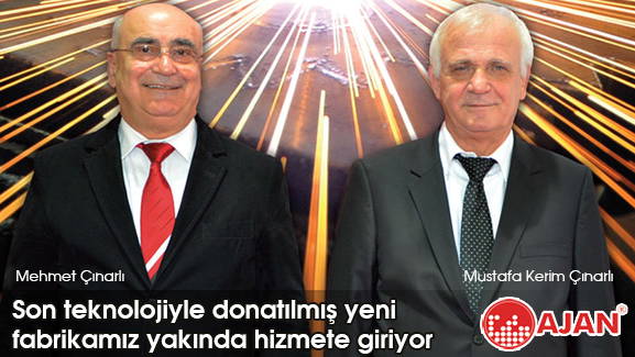 Son teknolojiyle donatılmış yeni fabrikamız yakında hizmete giriyor