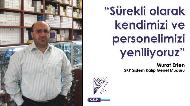 Sürekli olarak kendimizi ve personelimizi yeniliyoruz