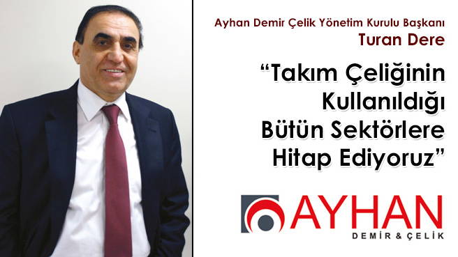 Takım Çeliğinin Kullanıldığı Bütün Sektörlere Hitap Ediyoruz