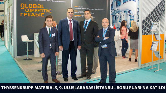 THYSSENKRUPP MATERIALS, 9. ULUSLARARASI İSTANBUL BORU FUARI'NA KATILDI