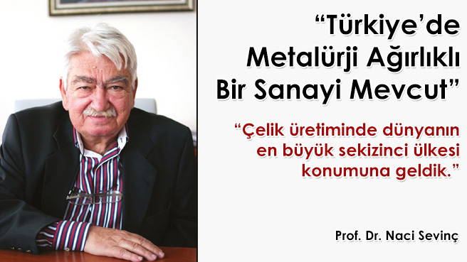 Türkiye'de Metalürji Ağırlıklı Bir Sanayi Mevcut